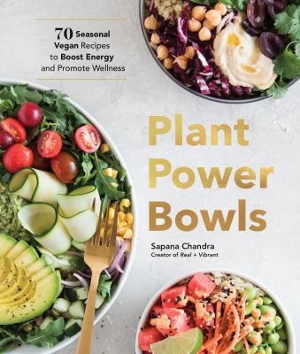 Plant power bowls : 70 seasonal vegan dishes to boost energy and promote wellness  cover image cdn
