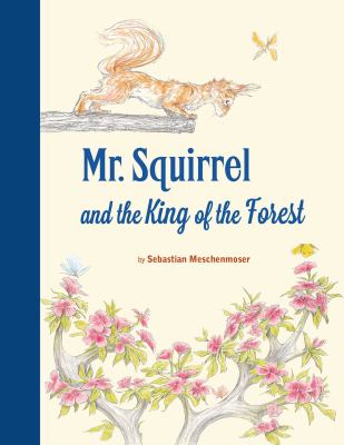 Mr. Squirrel and the king of the forest  cover image cdn