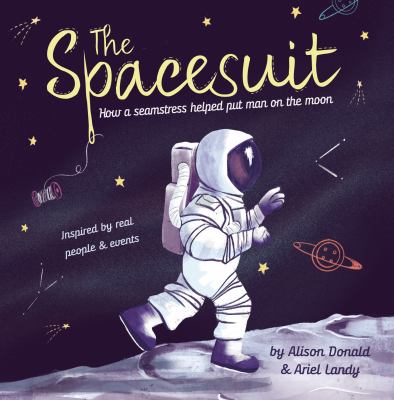 The spacesuit : how a seamstress helped put man on the moon  cover image cdn