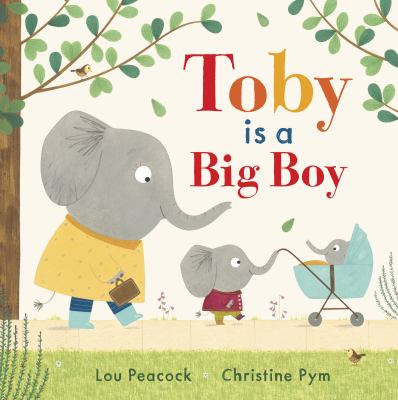Toby is a big boy  cover image cdn