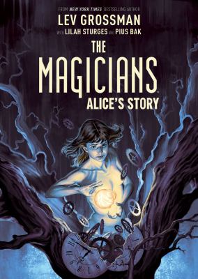 The magicians. : Alice's story cover image