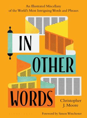 In other words : an illustrated miscellany of the world's most intriguing words and phrases  cover image cdn