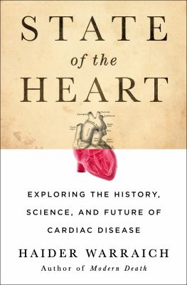 State of the heart : exploring the history, science, and future of cardiac disease  cover image cdn