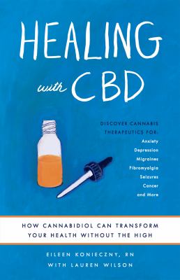 Healing with CBD : how cannabidiol can transform your health without the high  cover image cdn