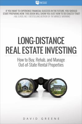 Long-distance real estate investing : how to buy, rehab, and manage out-of-state rental properties  cover image cdn
