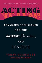 Acting : Advanced Techniques for the Actor, Director and Teacher cover image cdn