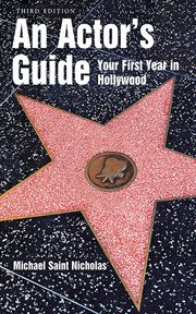 An actor's guide : your first year in Hollywood cover image cdn