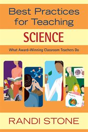 Best practices for teaching science : what award-winning classroom teachers do cover image cdn