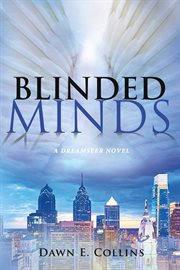 Blinded minds. A Dreamseer Novel cover image cdn