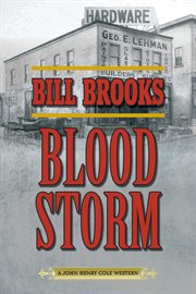 Blood Storm : A John Henry Cole Western cover image cdn