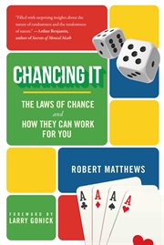 Chancing it : the laws of chance and how they can work for you cover image cdn