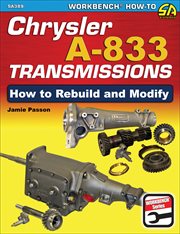 Chrysler A-833 transmissions : how to rebuild & modify cover image cdn