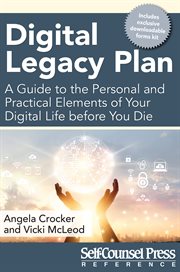 Digital legacy plan : a guide to the personal and practical elements of your digital life before you die cover image cdn