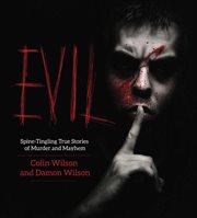 Evil : spine-tingling true stories of murder and mayhem cover image cdn