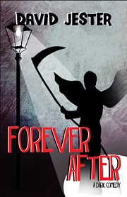 Forever after : a dark comedy cover image cdn