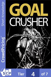 Goal crusher. Discover The Most Effective Strategy To Crush Your New Year Resolutions And Turn Your Goals Into Rea cover image cdn