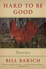 Hard to be good : stories cover image cdn