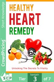 Healthy heart remedy. This go-to Masterguide will show you how to live a healthy lifestyle by eating wholesome foods for a cover image cdn