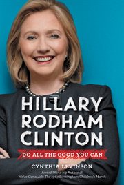 Hillary Rodham Clinton : do all the good you can cover image cdn