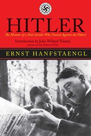 Hitler : the Memoir of the Nazi Insider Who Turned Against the Fuhrer cover image cdn