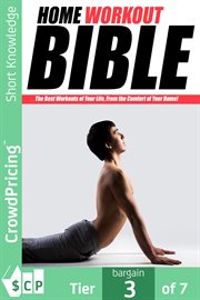 Home workout bible. How Would You Like To Get Bigger Results From Your Home Workout Programі Even Faster? cover image cdn