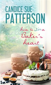 How to Stir a Baker's Heart cover image cdn