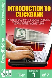 Introduction to click bank. An overview of the biggest affiliate marketplace - start making profits today! cover image cdn