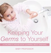 Keeping your germs to yourself cover image cdn
