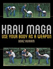 Krav maga : use your body as a weapon cover image cdn