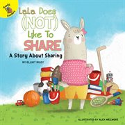 LaLa does (not) like to share : a story about sharing cover image cdn