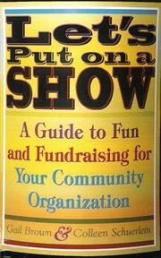 Let's put on a show : a guide to fun and fundraising for your community cover image cdn