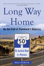 Long way home : on the trail of Steinbeck's America cover image cdn
