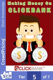MAKING MONEY ON CLICK BANK : Finally Unlock the Potential of Click bank cover image cdn
