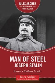 Man of steel, Joseph Stalin : Russia's ruthless ruler cover image cdn