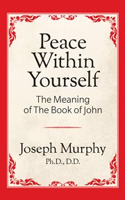 Peace within yourself : the meaning of the book of John cover image cdn