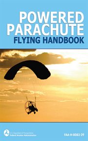 Powered Parachute Flying Handbook (FAA-H-8083-29) cover image cdn