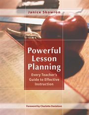 Powerful Lesson Planning : Every Teacher's Guide to Effective Instruction cover image cdn