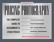Pricing photography : the complete guide to assignment and stock prices cover image cdn