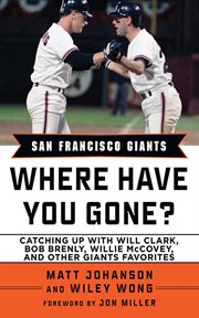 San Francisco Giants : Where Have You Gone? cover image cdn