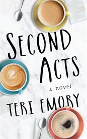 Second Acts : a novel cover image cdn
