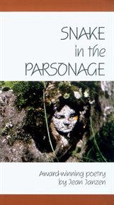Snake in the parsonage : award-winning poetry cover image cdn