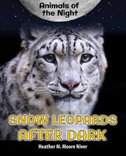 Snow leopards after dark cover image cdn