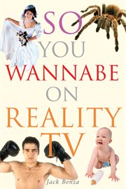 So You Wannabe On Reality TV cover image cdn