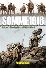 Somme 1916 : Success and Failure on the First Day of the Battle of the Somme cover image cdn