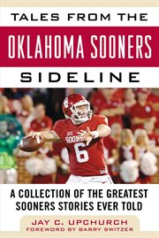 Tales from the Oklahoma Sooners sideline : a collection of the greatest Sooners stories ever told cover image cdn