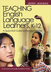 Teaching English language learners K-12 : a quick-start guide for the new teacher cover image cdn