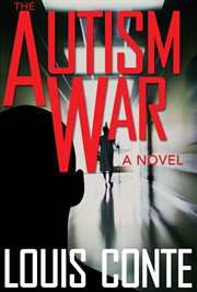 The autism war : a novel cover image cdn