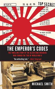 The emperor's codes : the breaking of Japan's secret ciphers cover image cdn