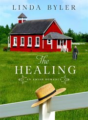 The healing : an Amish romance cover image cdn