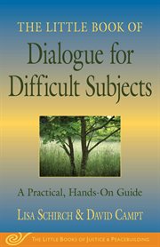 The little book of dialogue for difficult subjects : a practical, hands-on guide cover image cdn